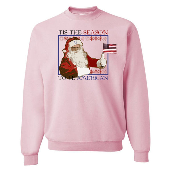 'Tis The Season to be American' Holiday Sweatshirt
