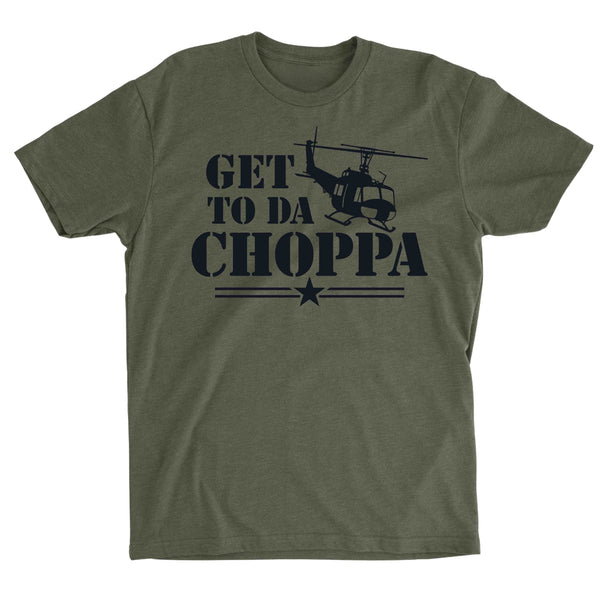 'Get to the Choppa' T-Shirt